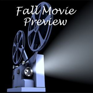 Fall Movie Preview