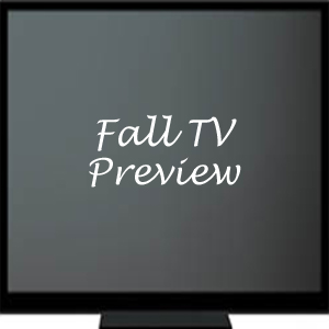 Fall TV Preview