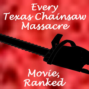 All 9 ‘Texas Chainsaw Massacre’ movies, ranked