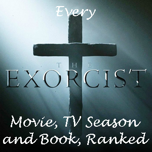 Exorcist saga ranked